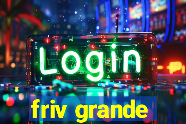 friv grande